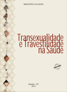 Ministério da Saúde lança livro sobre a saúde de travestis e transexuais